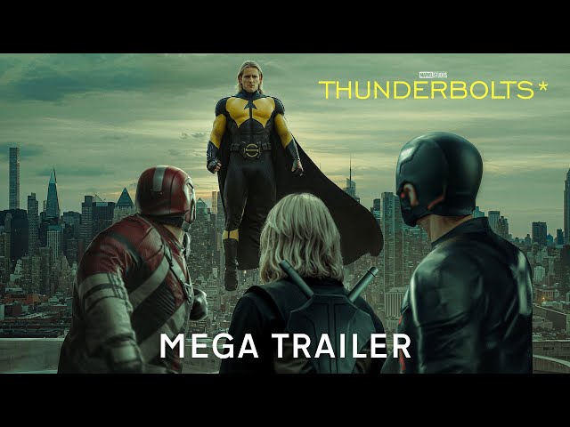 FAN TRAILER: Thunderbolts* | Mega (4K)