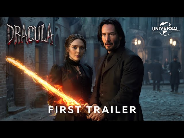 DRACULA – First Trailer (2025) Keanu Reeves, Elizabeth Olsen (4K)