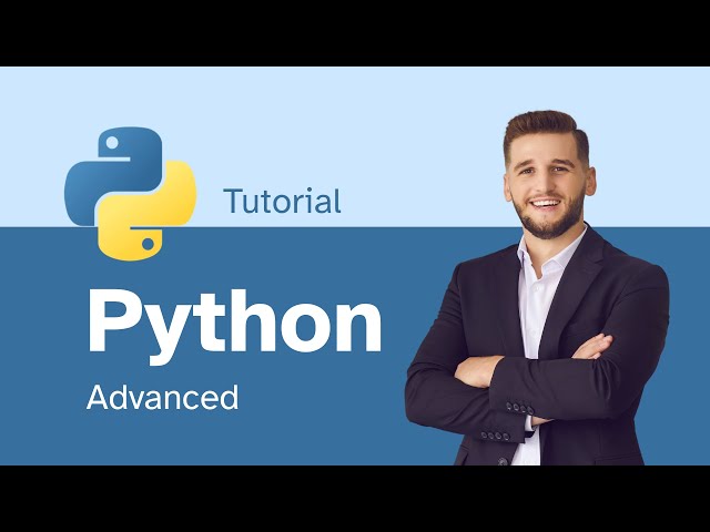 Python Advanced Tutorial