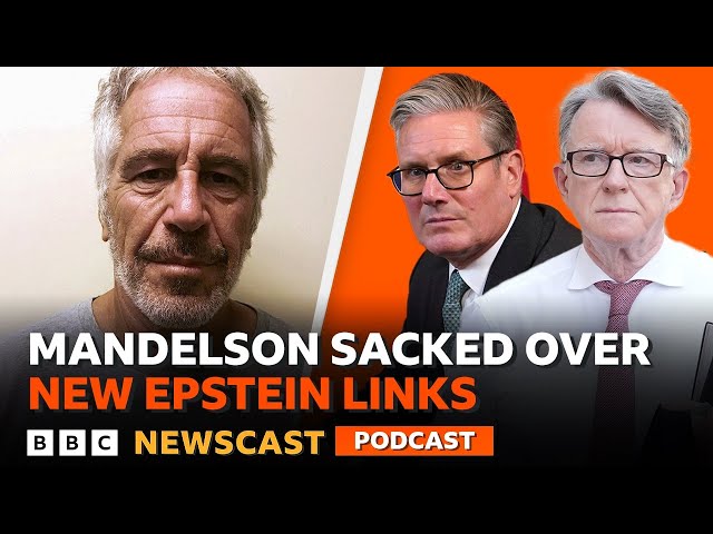 Peter Mandelson fired as UK ambassador to the US after links to Epstein revealed | BBC Newscast