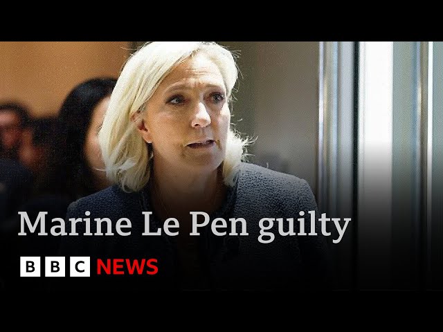 Guilty of embezzlement: France's far-right Marine Le Pen barred from running for President| BBC News
