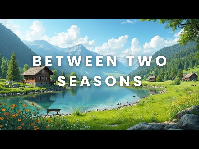 Between Two Seasons Lucid Dream
