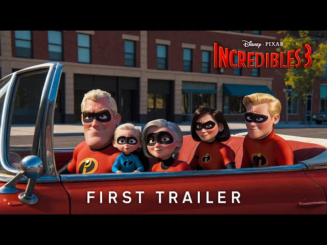 FAN TRAILER: Incredibles 3