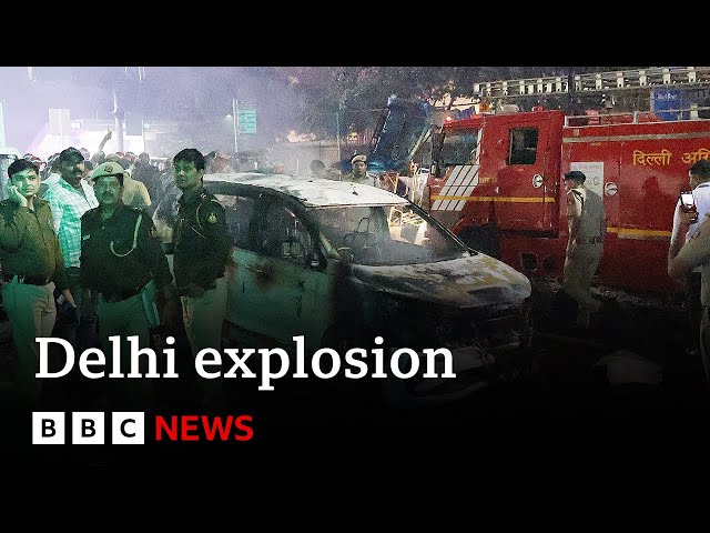 Fatalities confirmed by police after blast near Red Fort area of Delhi | BBC News