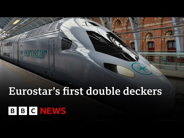 Eurostar orders first double-decker trains to run through Channel Tunnel | BBC News