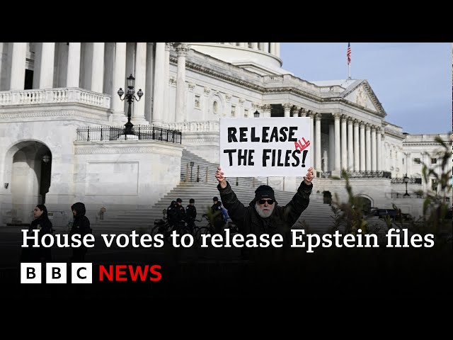 US House votes overwhelmingly to make justice department release Epstein files | BBC News