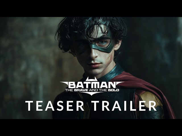 FAN TRAILER: Batman: The Brave and the Bold - Timothee Chalamet, Jensen Ackles (Parody)