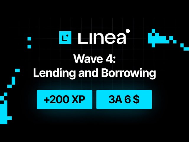 Linea Voyage Wave 4: Lending and Borrowing | Лутаем Linea Voyage XP | Инструкция Airdrop Linea