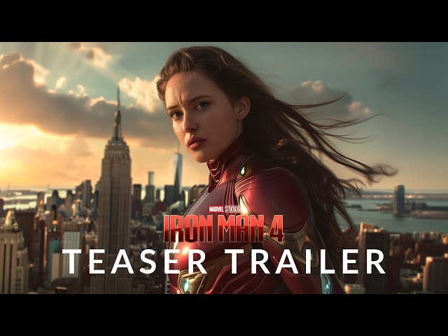 FAN TRAILER: Iron Man 4 - Robert Downey Jr, Katherine Langford (Parody)