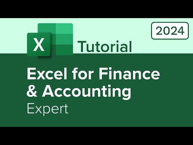 Excel for Finance and Accounting Expert Tutorial
