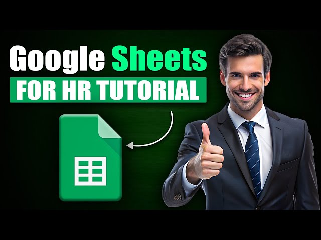 Google Sheets for HR Tutorial