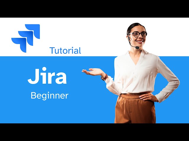 Jira Beginner Tutorial