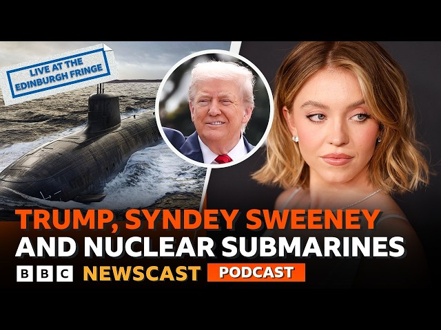 Why is Donald Trump posting about Sydney Sweeney and Nuclear Submarines? | BBC Newscast