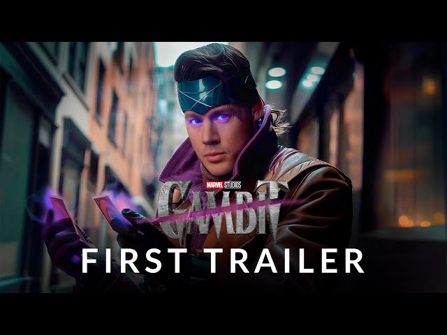 FAN TRAILER: Marvel's Gambit - Channing Tatum (Parody)
