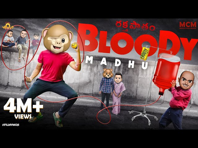 Filmymoji || Middle CLass Madhu || Bloody Madhu || రక్తపాతం || MCM