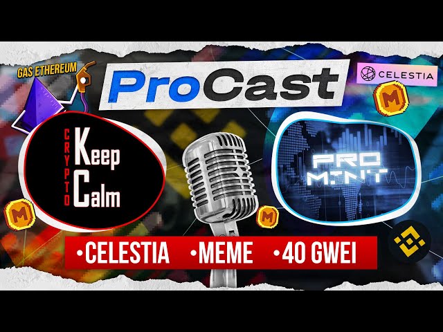 Делимся альфа активностями и темками в крипте | Сливаем Celestia с Keep Calm  | ProCast#11