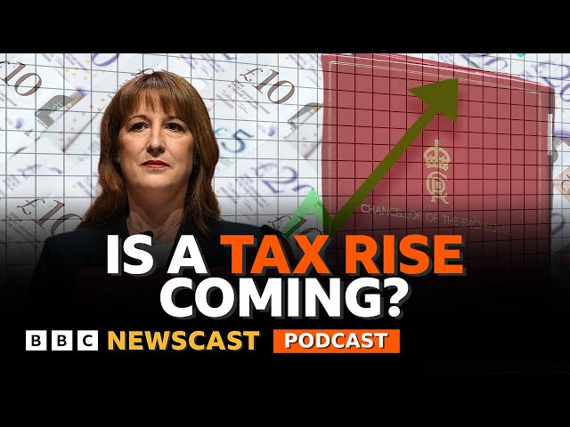 Is Rachel Reeves preparing to put up your taxes? | BBC Newscast