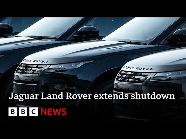 Jaguar Land Rover extends shutdown after cyber-attack | BBC News