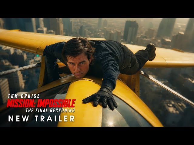 FAN TRAILER: Mission: Impossible – (2025) (4K)