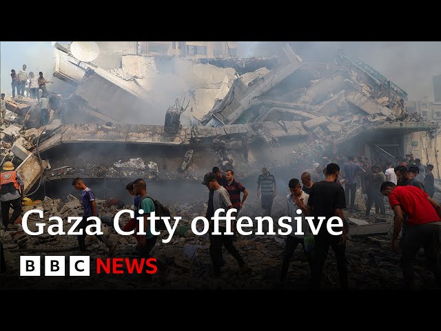 Israeli military continues Gaza City offensive | BBC News