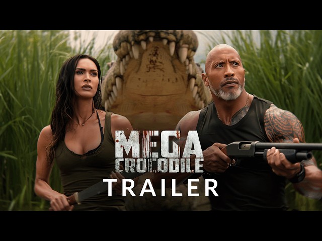Mega Crocodile (2025) - First Trailer | Dwayne Johnson, Megan Fox