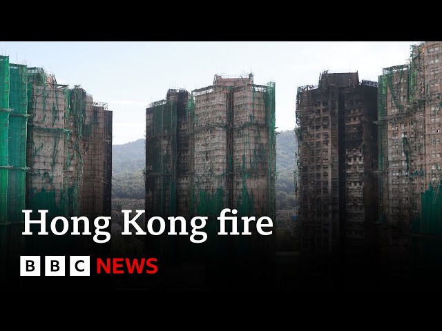 Hong Kong death toll rises to 128 as officials say fire alarms not working properly | BBC News