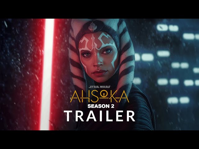 FAN TRAILER: Ahsoka: Season 2 - Disney+ (Parody)