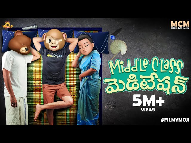 Filmymoji || Middle Class Madhu || Middle Class Meditation || MCM
